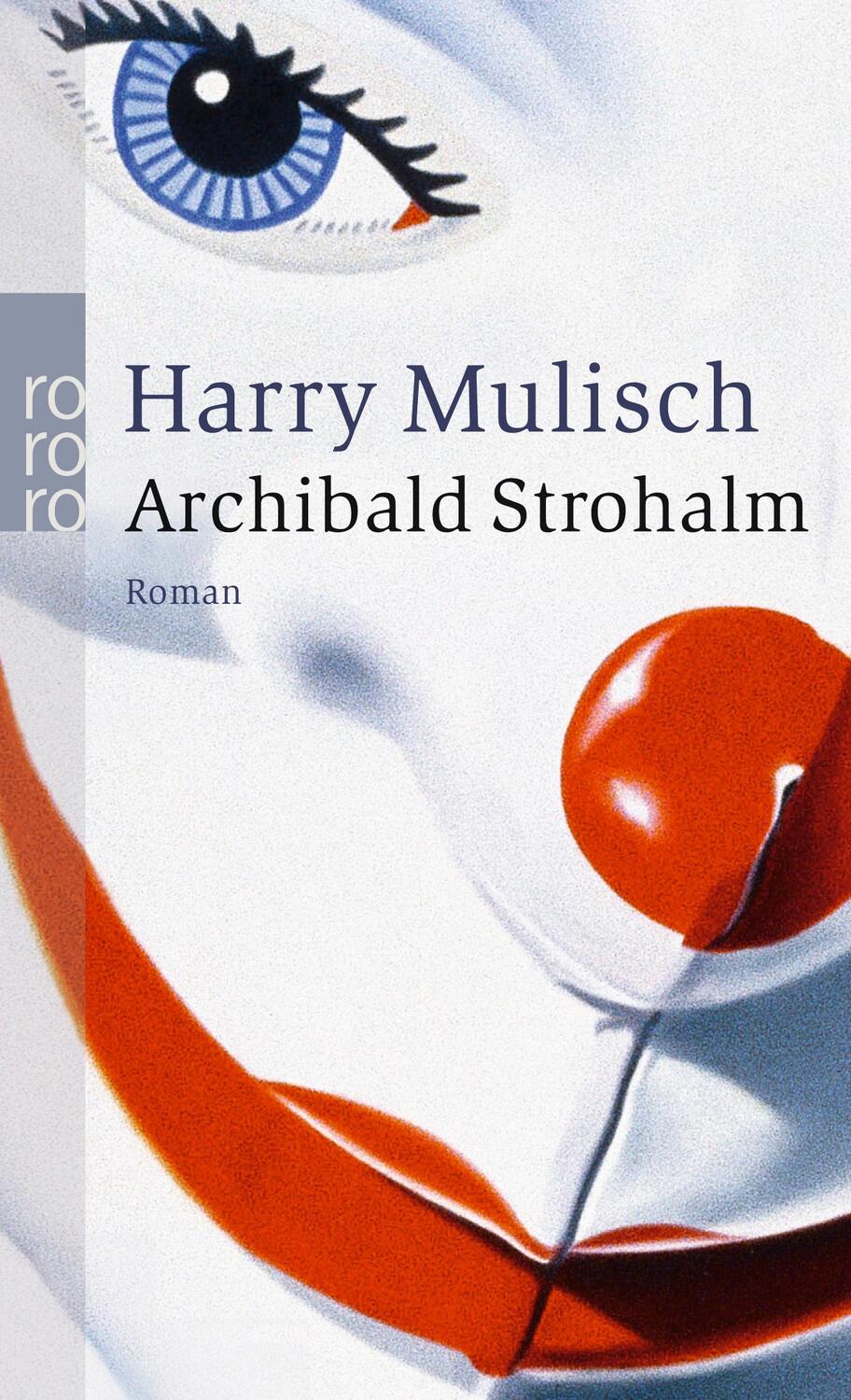 Cover: 9783499241048 | Archibald Strohalm | Harry Mulisch | Taschenbuch | Deutsch | 2006