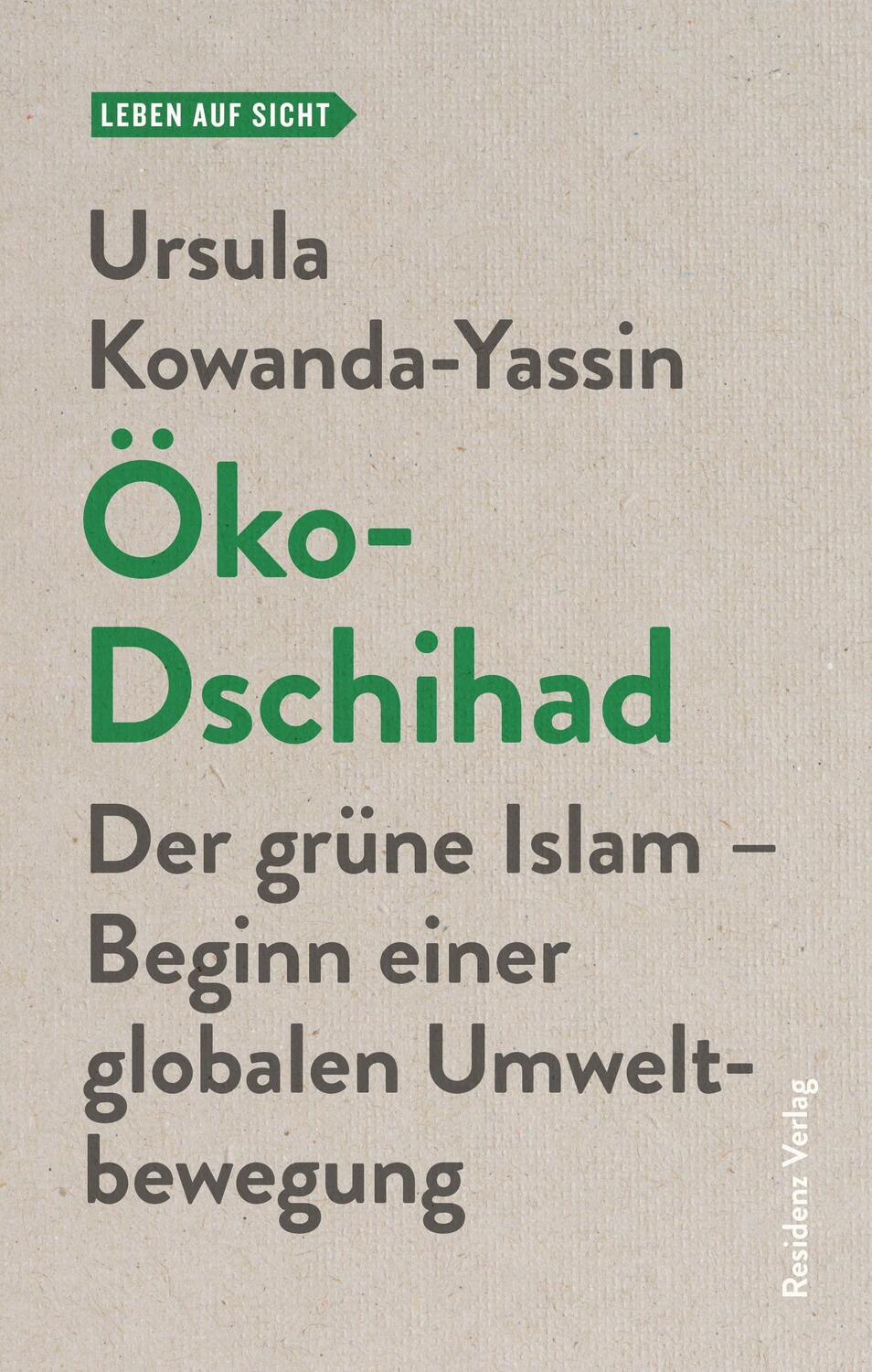 Cover: 9783701734214 | Öko-Dschihad | Der grüne Isalm - Beginn einer globalen Umweltbewegung
