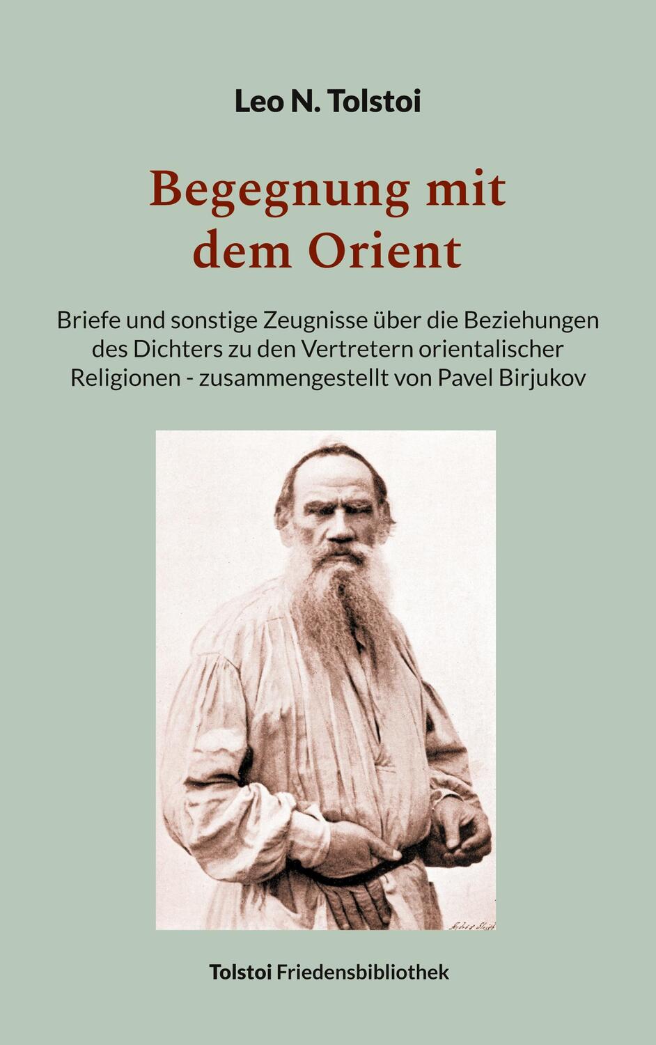 Cover: 9783757891749 | Begegnung mit dem Orient | Leo N. Tolstoi | Taschenbuch | Paperback