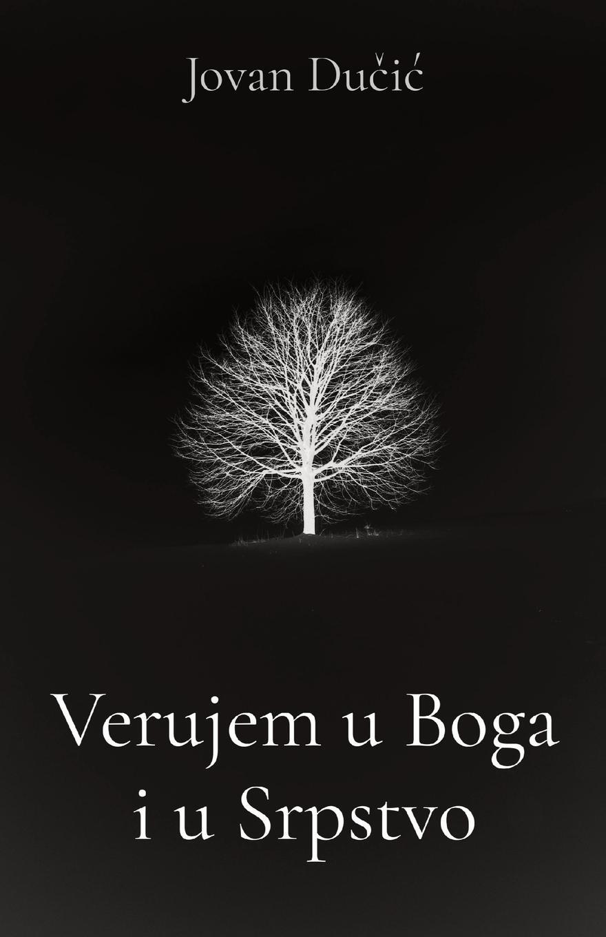 Cover: 9781915204004 | Verujem u Boga i u Srpstvo | Jovan Ducic | Taschenbuch | Paperback | ?