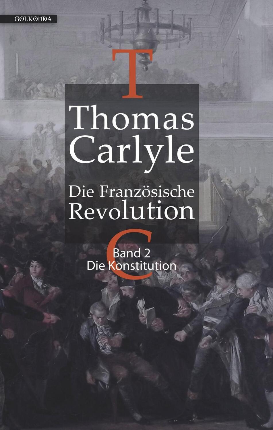 Cover: 9783944720890 | Die Französische Revolution 2 | Thomas Carlyle | Buch | 361 S. | 2016