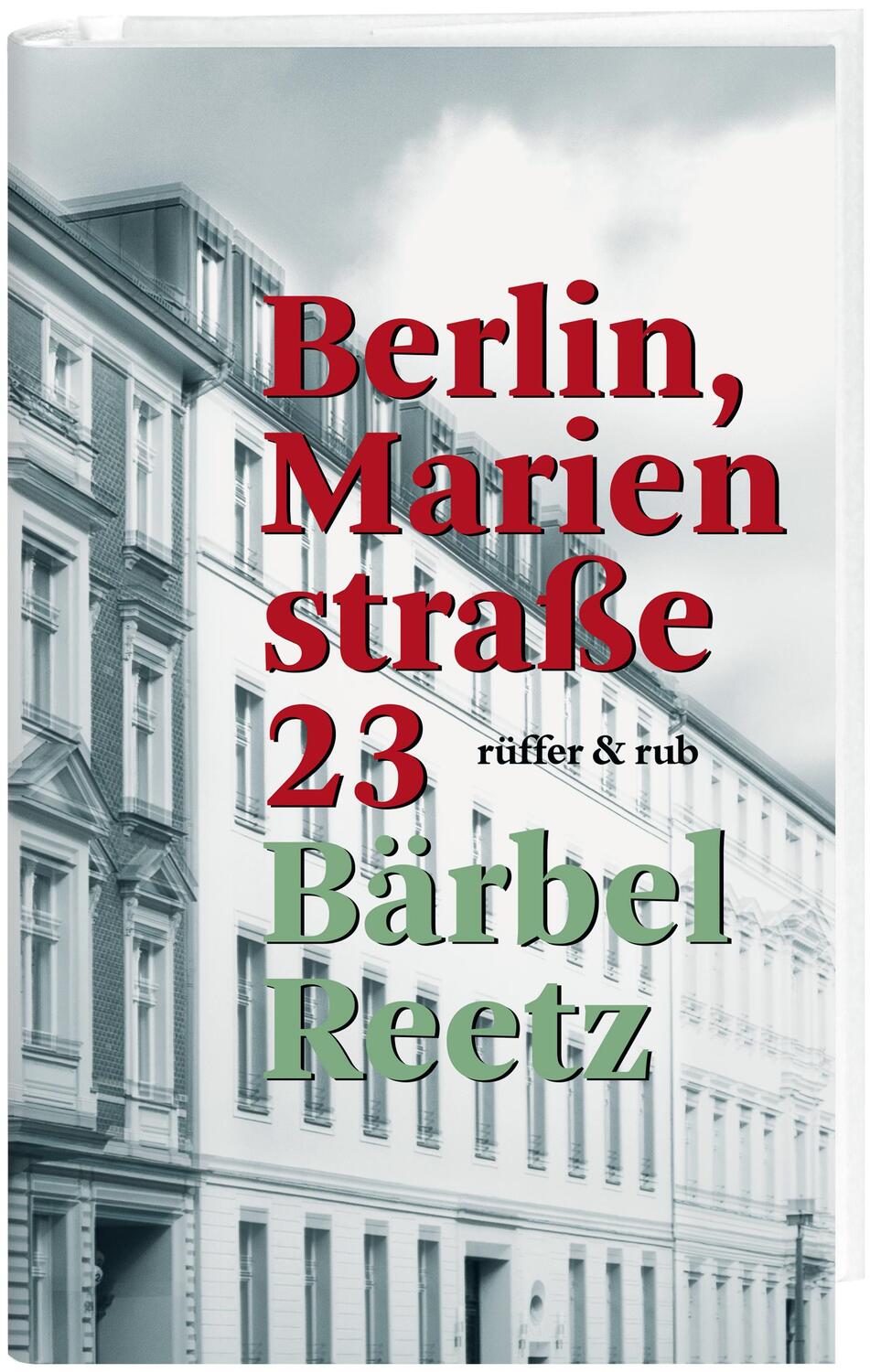 Cover: 9783906304816 | Berlin, Marienstraße 23 | Bärbel Reetz | Buch | Deutsch | 2021