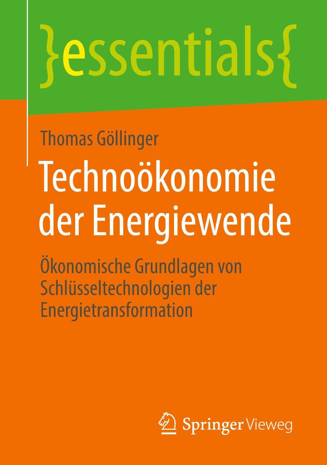 Cover: 9783658389017 | Technoökonomie der Energiewende | Thomas Göllinger | Taschenbuch