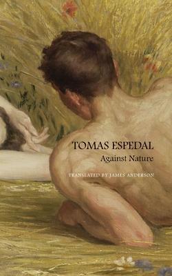 Cover: 9781803090535 | Against Nature: The Notebooks | Tomas Espedal | Taschenbuch | Englisch