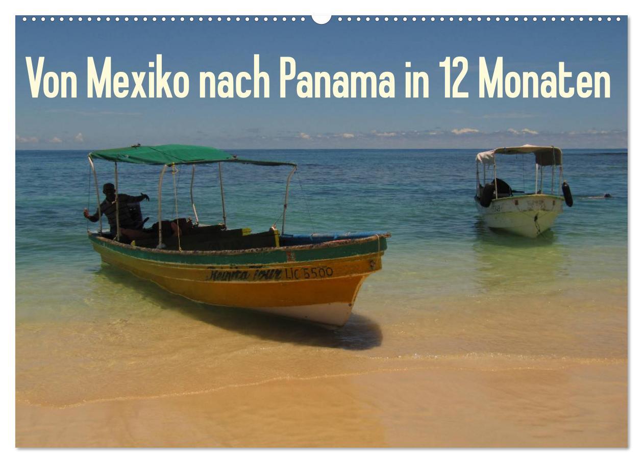 Cover: 9783435817382 | Von Mexiko nach Panama in 12 Monaten (Wandkalender 2025 DIN A2...