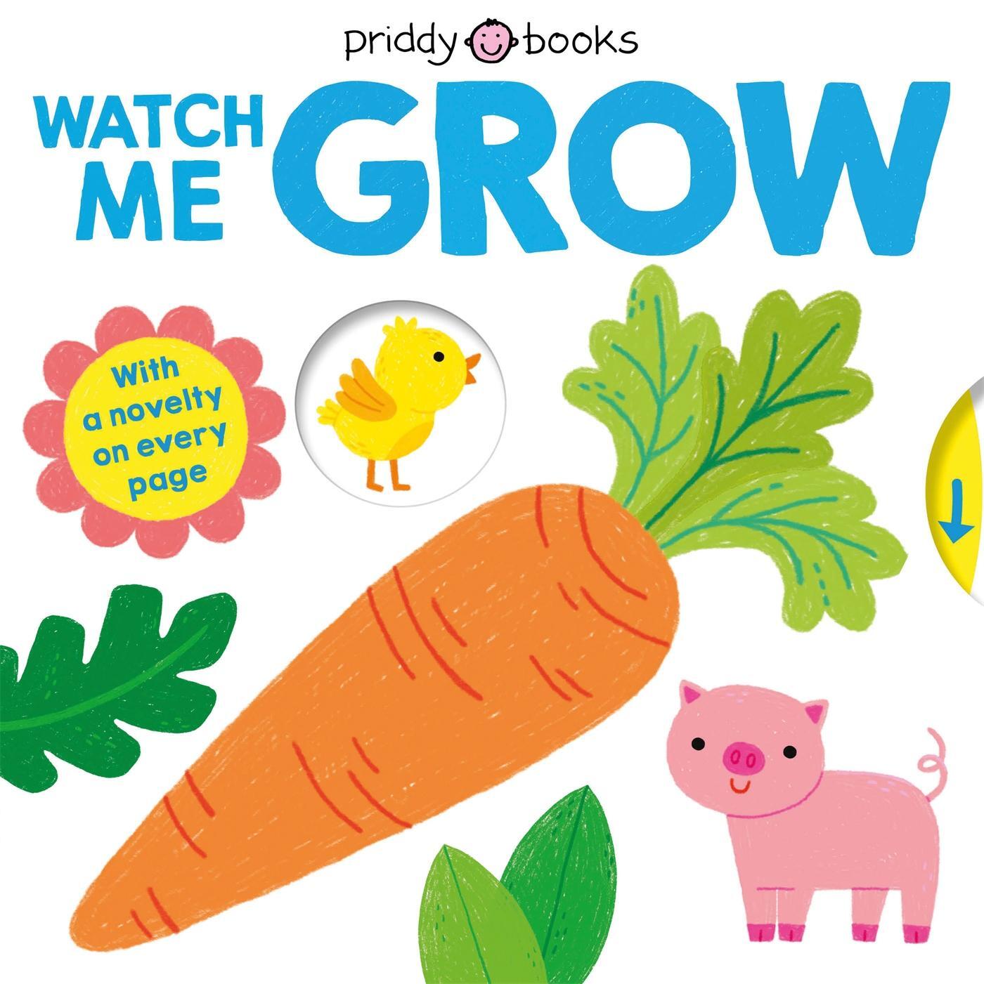 Cover: 9781838990039 | Grow | Roger Priddy | Buch | My Little World | Papp-Bilderbuch | 2020