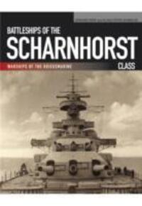 Cover: 9781848321922 | Battleships of the Scharnhorst Class | Gerhard Koop (u. a.) | Buch
