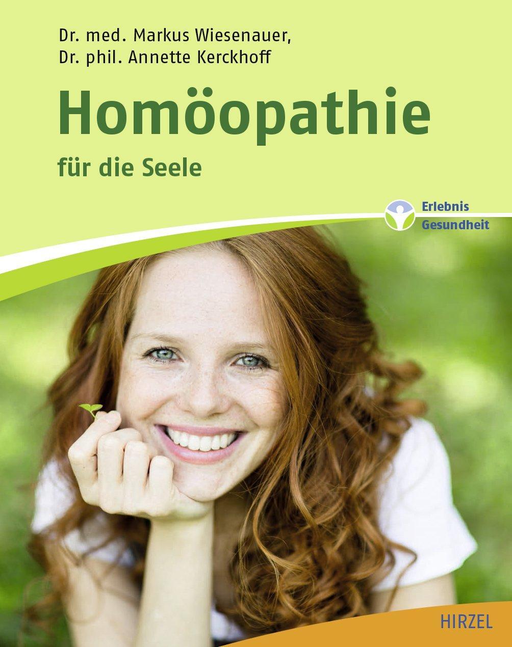 Cover: 9783777626338 | Homöopathie für die Seele | Markus Wiesenauer (u. a.) | Taschenbuch