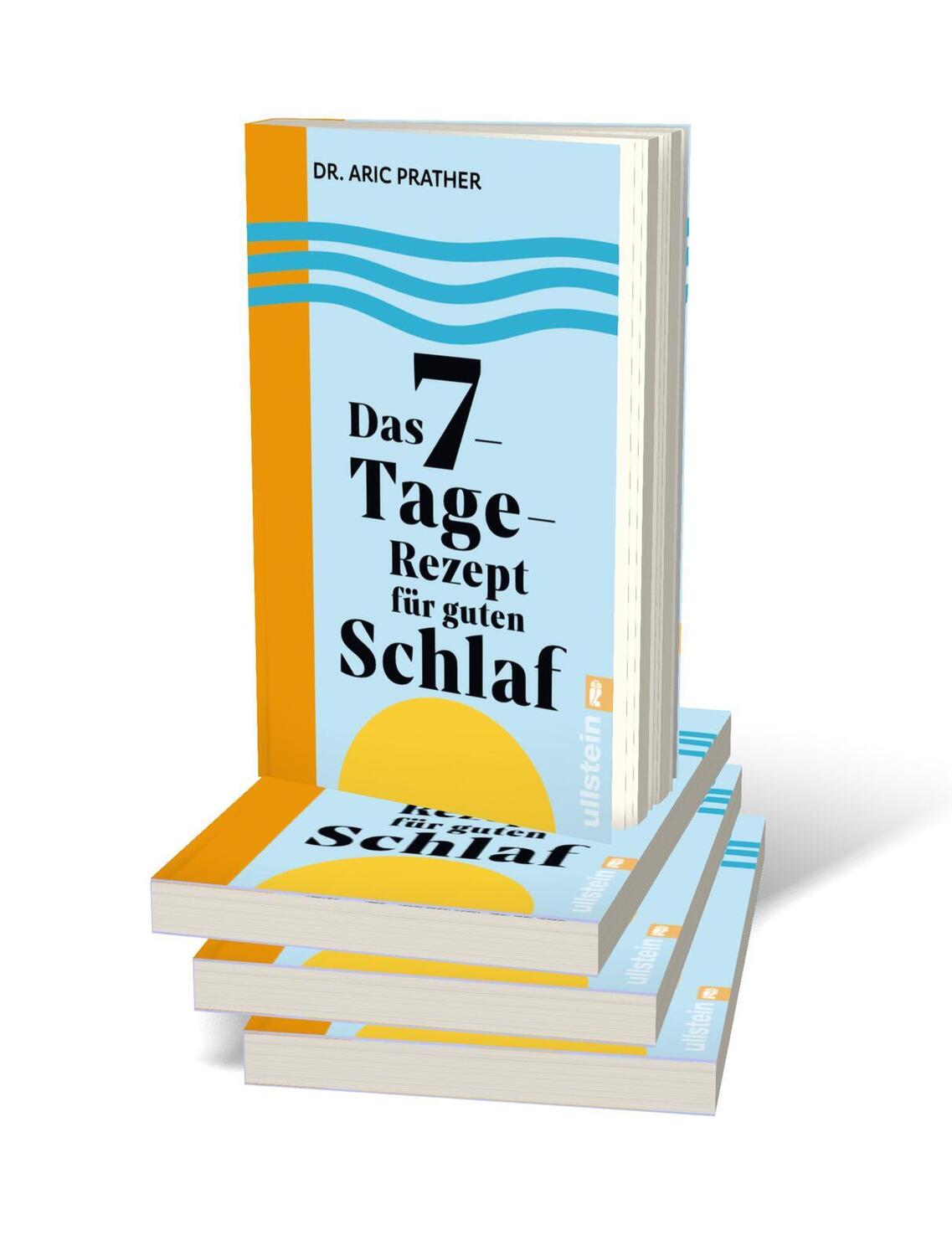 Bild: 9783548068657 | Das 7-Tage-Rezept für guten Schlaf | Aric Prather | Taschenbuch | 2024