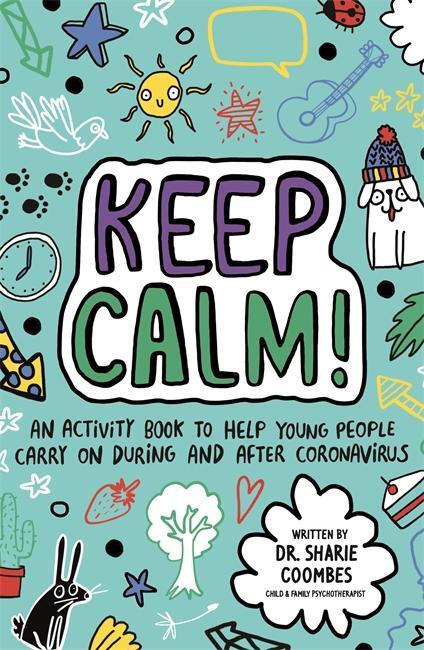 Cover: 9781787418806 | Keep Calm! (Mindful Kids) | Sharie Coombes | Taschenbuch | Englisch