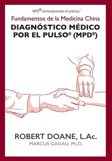 Cover: 9781942661337 | Diagnóstico Médico por el Pulso® (MPD®) | Robert Doane | Buch | 2019