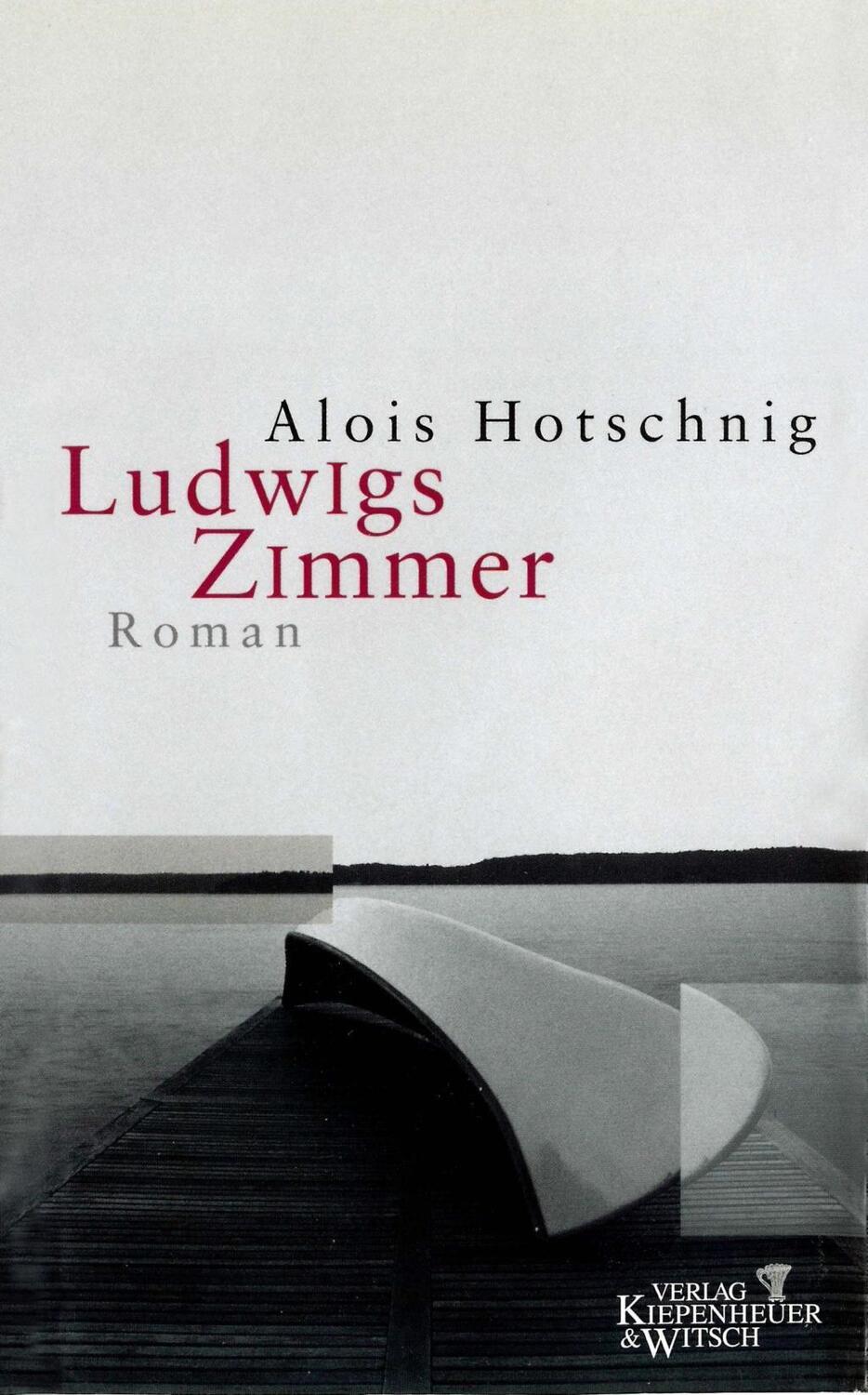 Cover: 9783462029239 | Ludwigs Zimmer | Roman | Alois Hotschnig | Buch | 176 S. | Deutsch