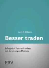 Cover: 9783898797870 | Besser Traden | Erfolgreich Futures handeln mit der richtigen Methode