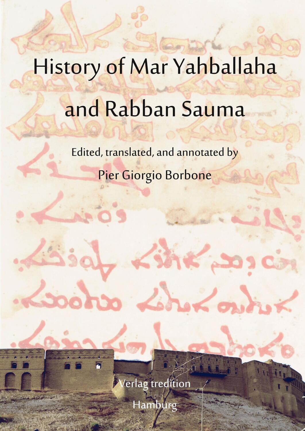 Cover: 9783749712977 | History of Mar Yahballaha and Rabban Sauma | Pier Giorgio Borbone