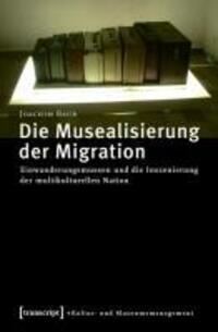 Cover: 9783837612646 | Die Musealisierung der Migration | Joachim Baur | Taschenbuch | 408 S.