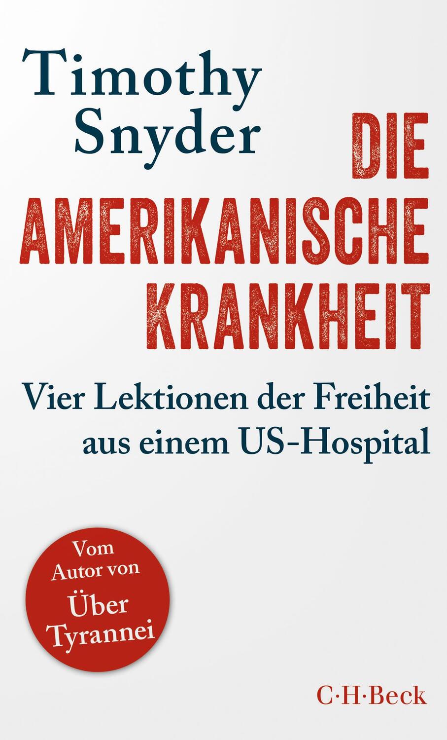 Cover: 9783406761362 | Die amerikanische Krankheit | Timothy Snyder | Taschenbuch | 158 S.
