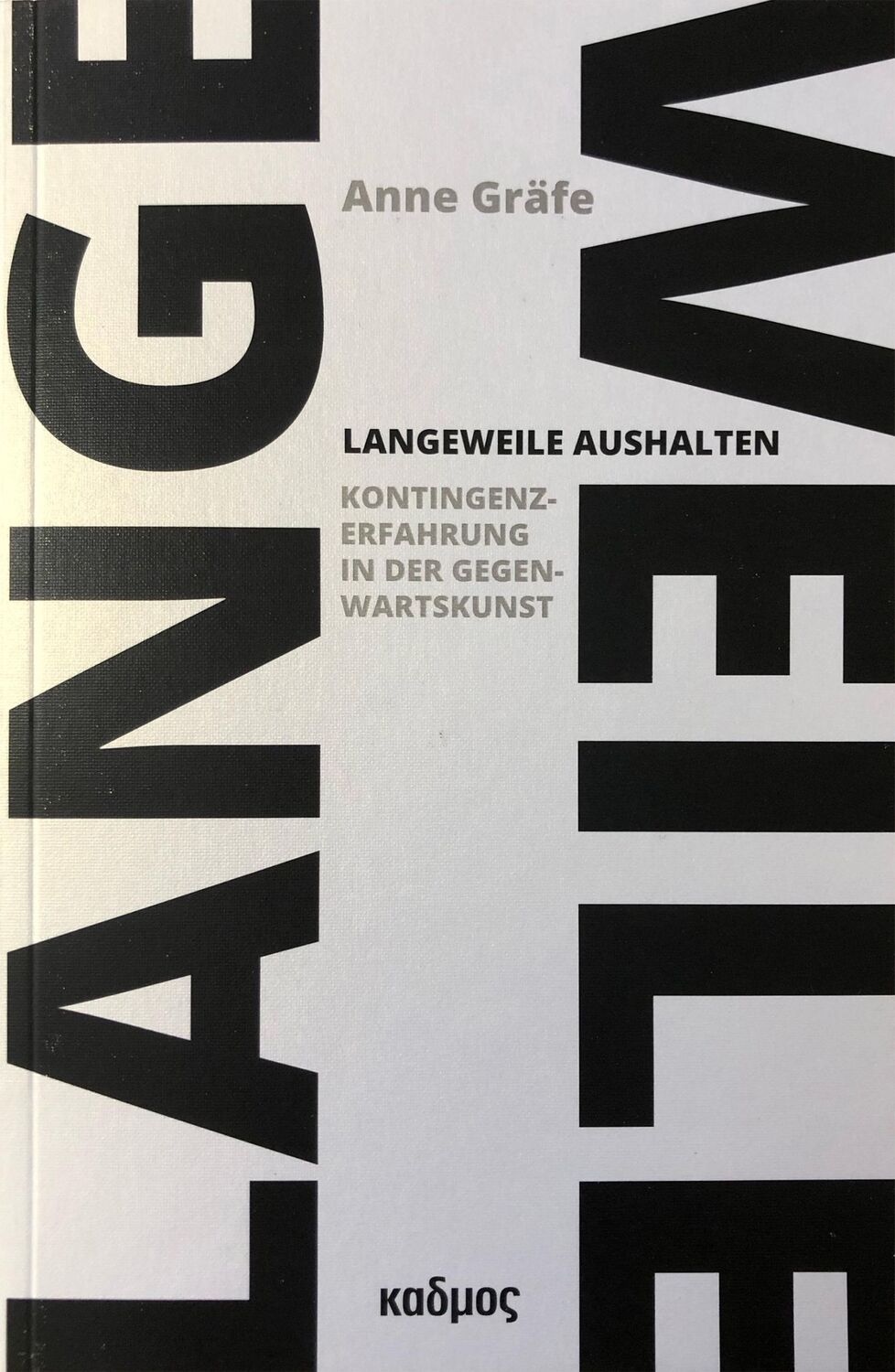 Cover: 9783865995421 | Langeweile aushalten | Kontingenzerfahrung in der Gegenwartskunst