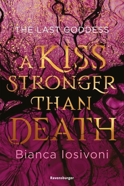Cover: 9783473585854 | The Last Goddess, Band 2: A Kiss Stronger Than Death...