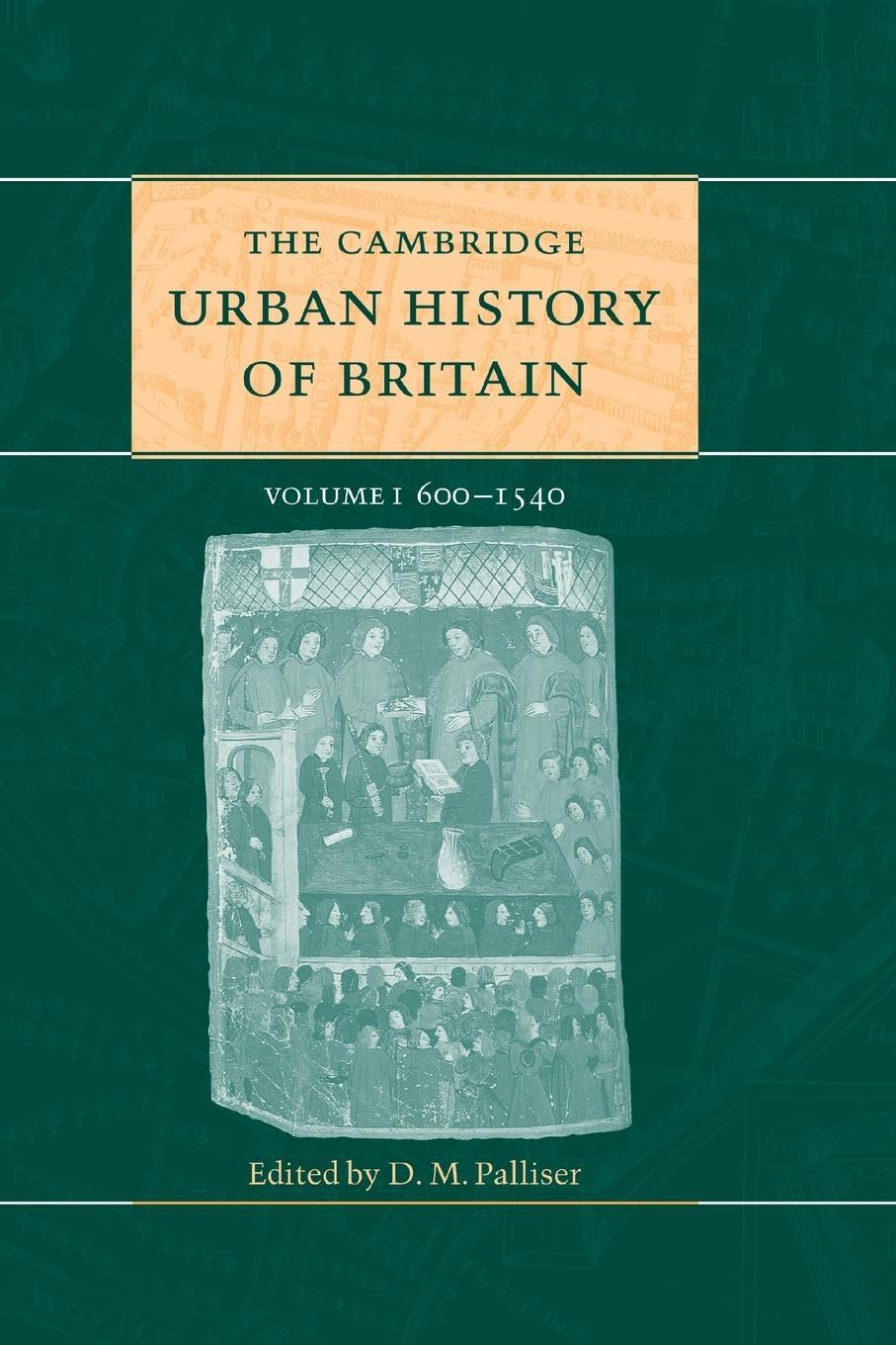 Cover: 9781108716116 | The Cambridge Urban History of Britain | D. M. Palliser | Taschenbuch