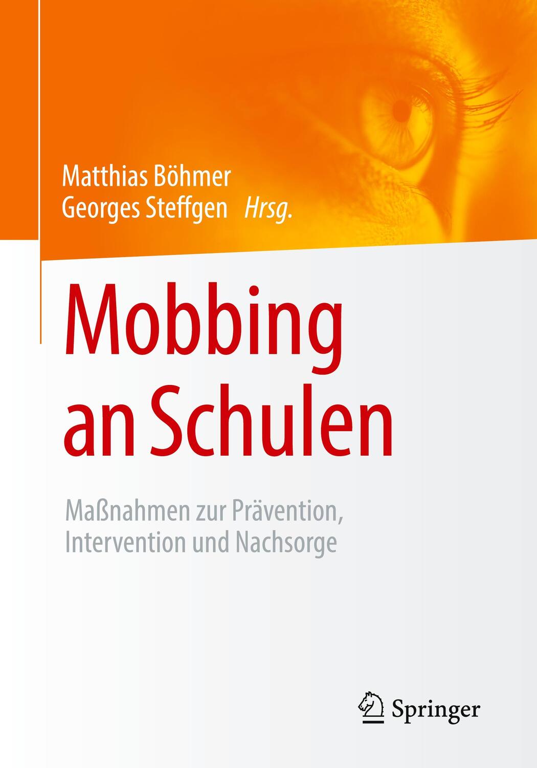 Cover: 9783658264550 | Mobbing an Schulen | Matthias Böhmer (u. a.) | Taschenbuch | 2019