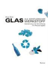 Cover: 9783496013785 | Glas als künstlerischer Werkstoff | Birgit Botz | Buch | 143 S. | 2007