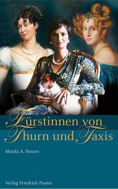 Cover: 9783791721330 | Fürstinnen von Thurn und Taxis | Marita A. Panzer | Buch | Deutsch