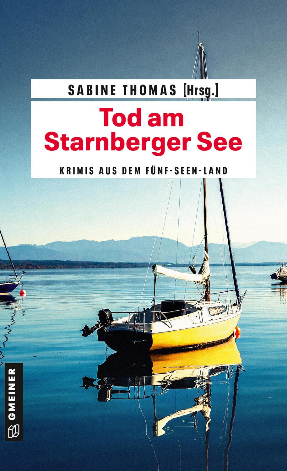 Cover: 9783839224489 | Tod am Starnberger See | 12 Kriminalgeschichten vom Starnberger See