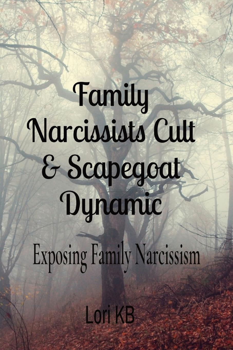 Cover: 9781088086544 | Family Narcissists Cult &amp; Scapegoat Dynamic | Lori K Buelow | Buch