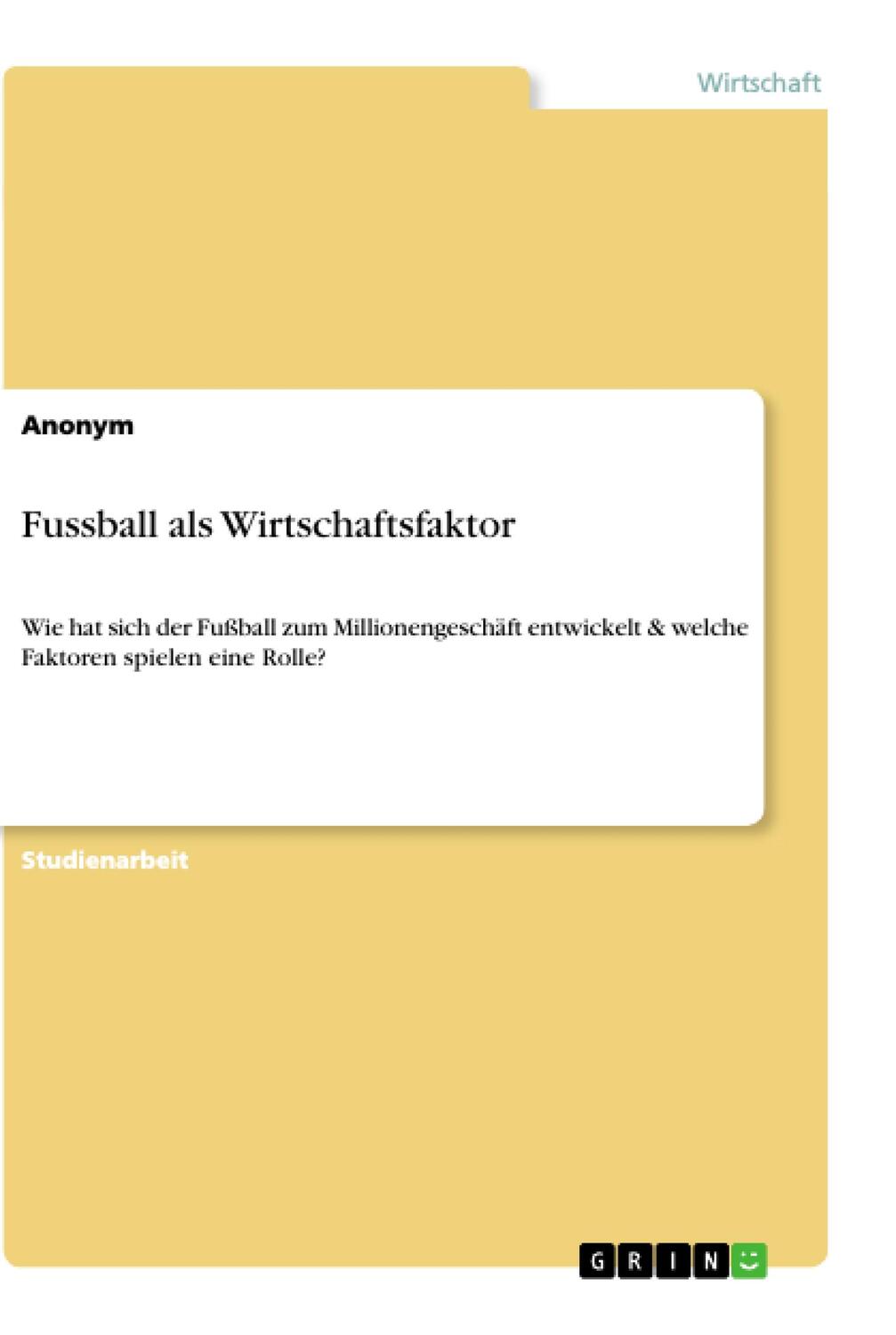 Cover: 9783668859043 | Fussball als Wirtschaftsfaktor | Taschenbuch | Paperback | 32 S.