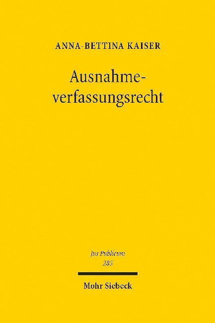 Cover: 9783161564123 | Ausnahmeverfassungsrecht | Habilitationsschrift | Anna-Bettina Kaiser