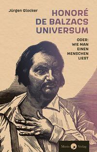 Cover: 9783949749162 | Honoré de Balzacs Universum oder: Wie man einen Menschen liest | Buch