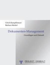 Cover: 9783980675604 | Grundlagen und Zukunft des Dokumentenmanagements | Taschenbuch | 1999