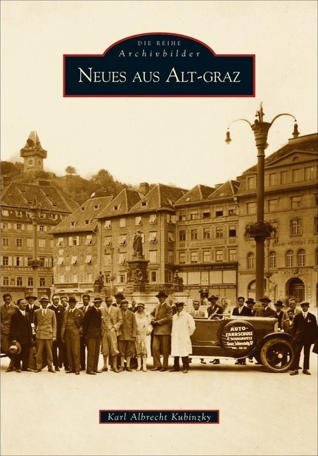 Cover: 9783897028500 | Neues aus Alt-Graz | Karl A. Kubinzky | Taschenbuch | 128 S. | Deutsch