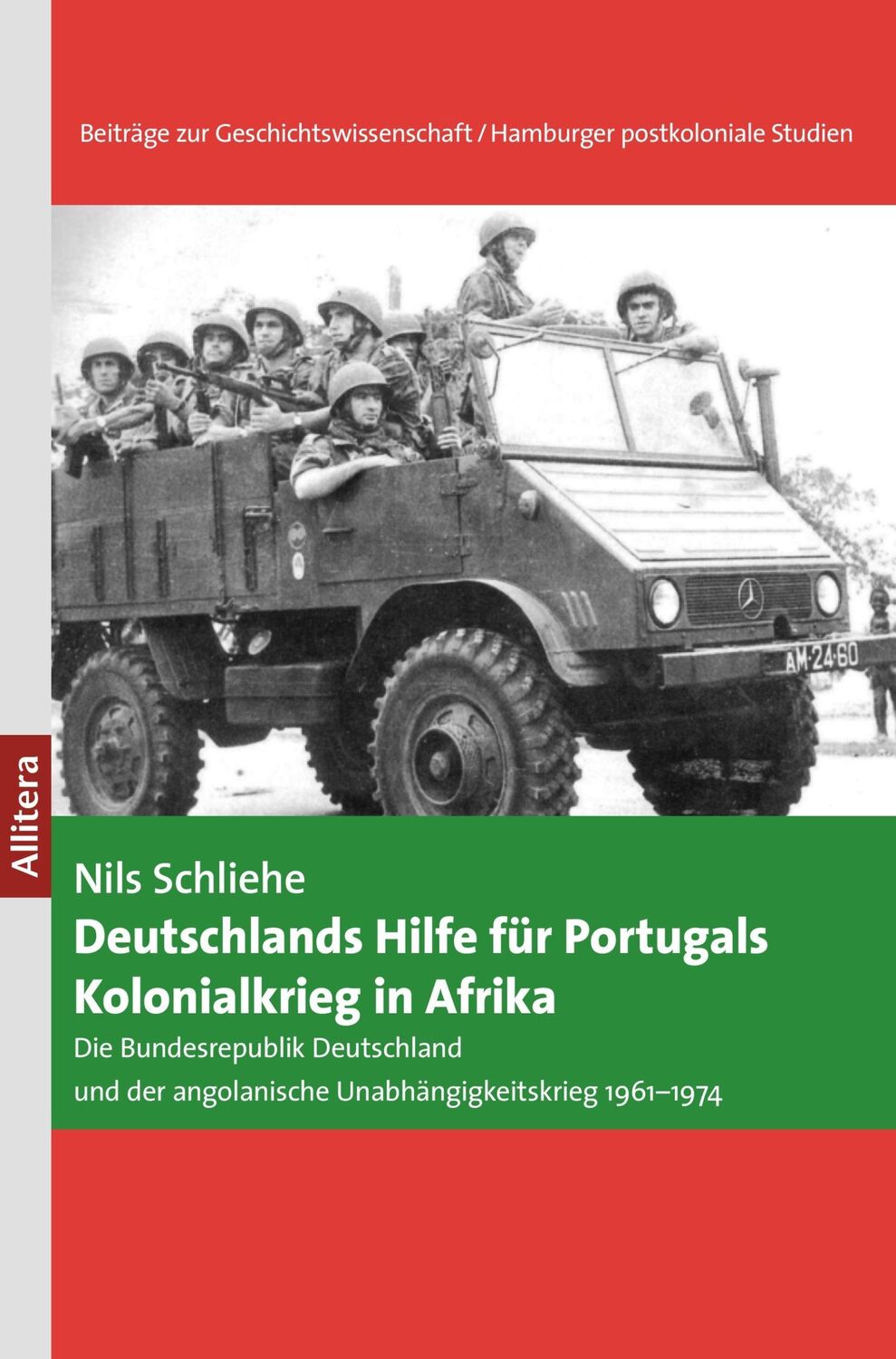 Cover: 9783869068732 | Deutschlands Hilfe für Portugals Kolonialkrieg in Afrika | Schliehe