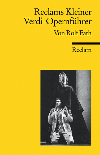 Cover: 9783150180778 | Reclams Kleiner Verdi-Opernführer | Rolf Fath | Taschenbuch