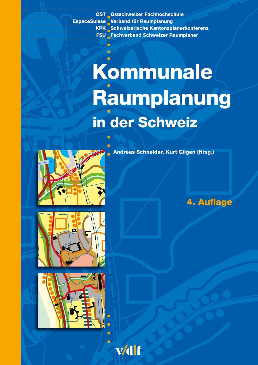 Cover: 9783728139856 | Kommunale Raumplanung in der Schweiz | Andreas Schneider (u. a.)