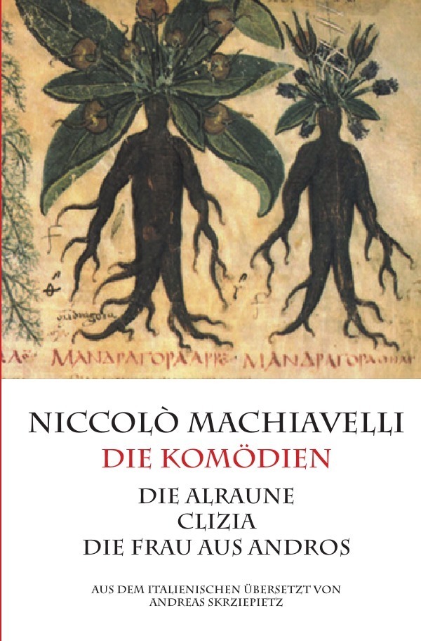 Cover: 9783741817106 | Machiavelli - Die Komödien | Niccolò Machiavelli | Taschenbuch | 2016