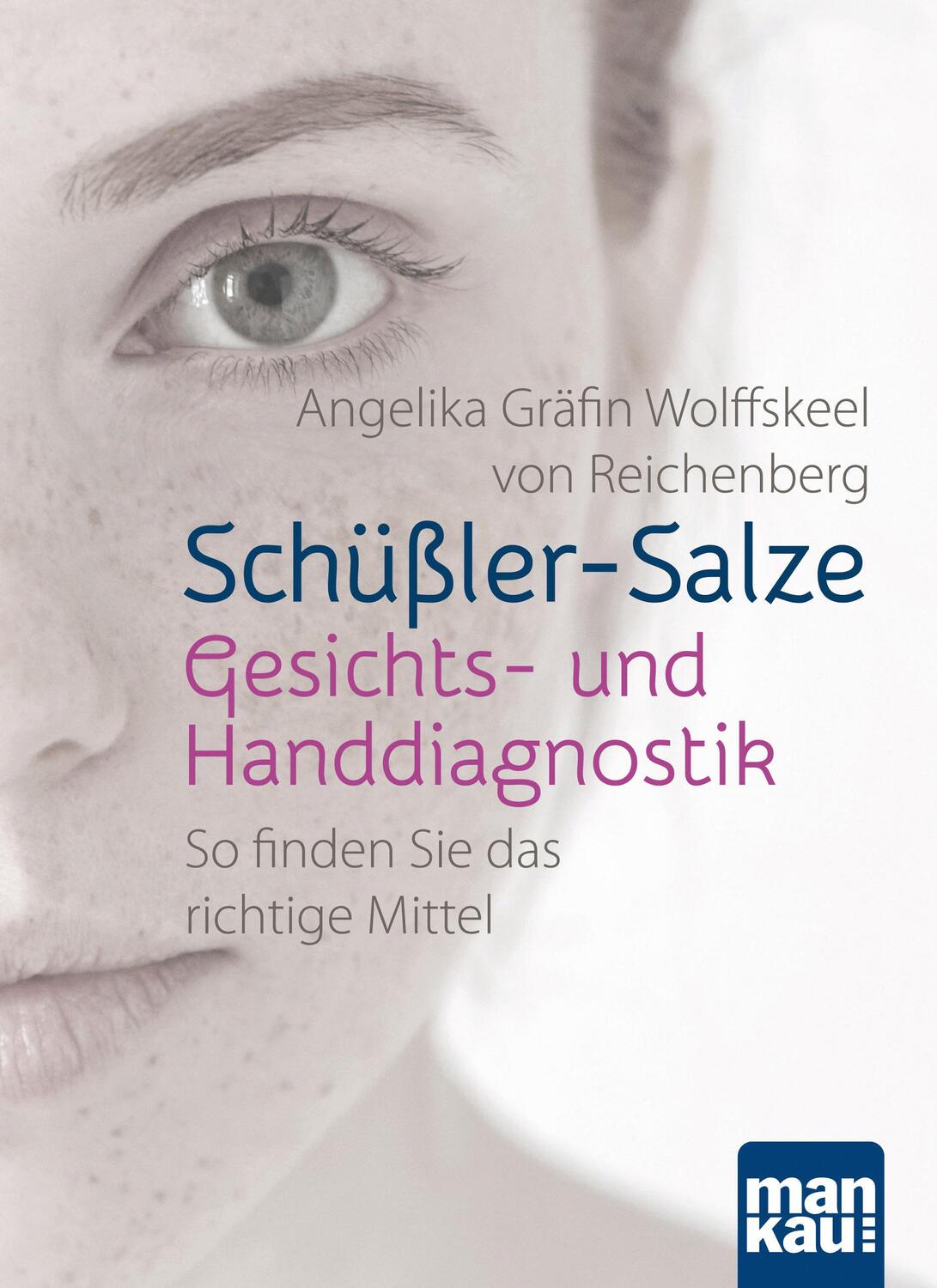 Cover: 9783863744557 | Schüßler-Salze - Gesichts- und Handdiagnostik | Reichenberg | Buch