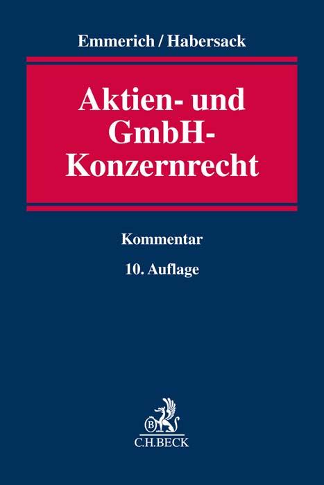 Cover: 9783406786204 | Aktien- und GmbH-Konzernrecht | Volker Emmerich (u. a.) | Buch | XX