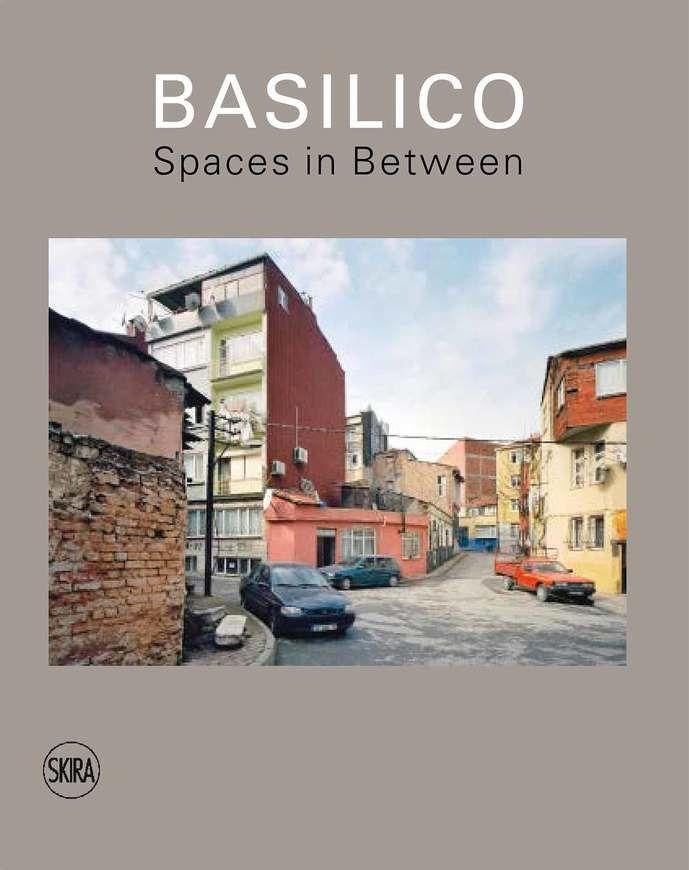 Cover: 9788857246840 | Gabriele Basilico | Spaces in Between | Buch | Englisch | 2022 | Skira