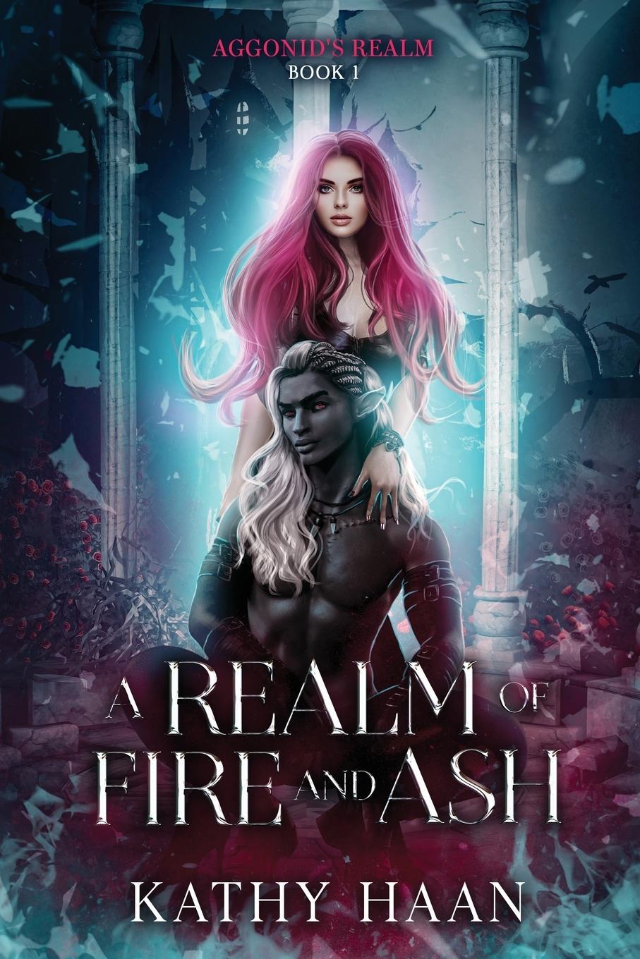 Cover: 9781960256010 | A Realm of Fire and Ash | Kathy Haan | Taschenbuch | Paperback | 2023