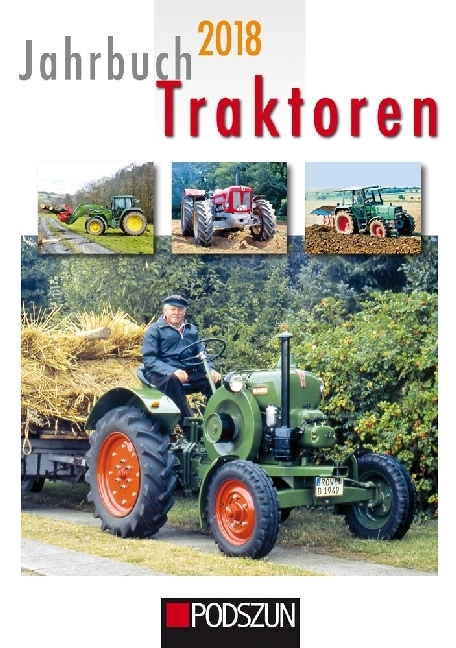 Cover: 9783861338611 | Jahrbuch Traktoren 2018 | Buch | 2017 | Podszun | EAN 9783861338611