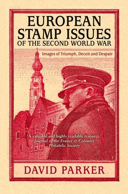 Cover: 9780750997263 | European Stamp Issues of the Second World War | Dr David Parker | Buch