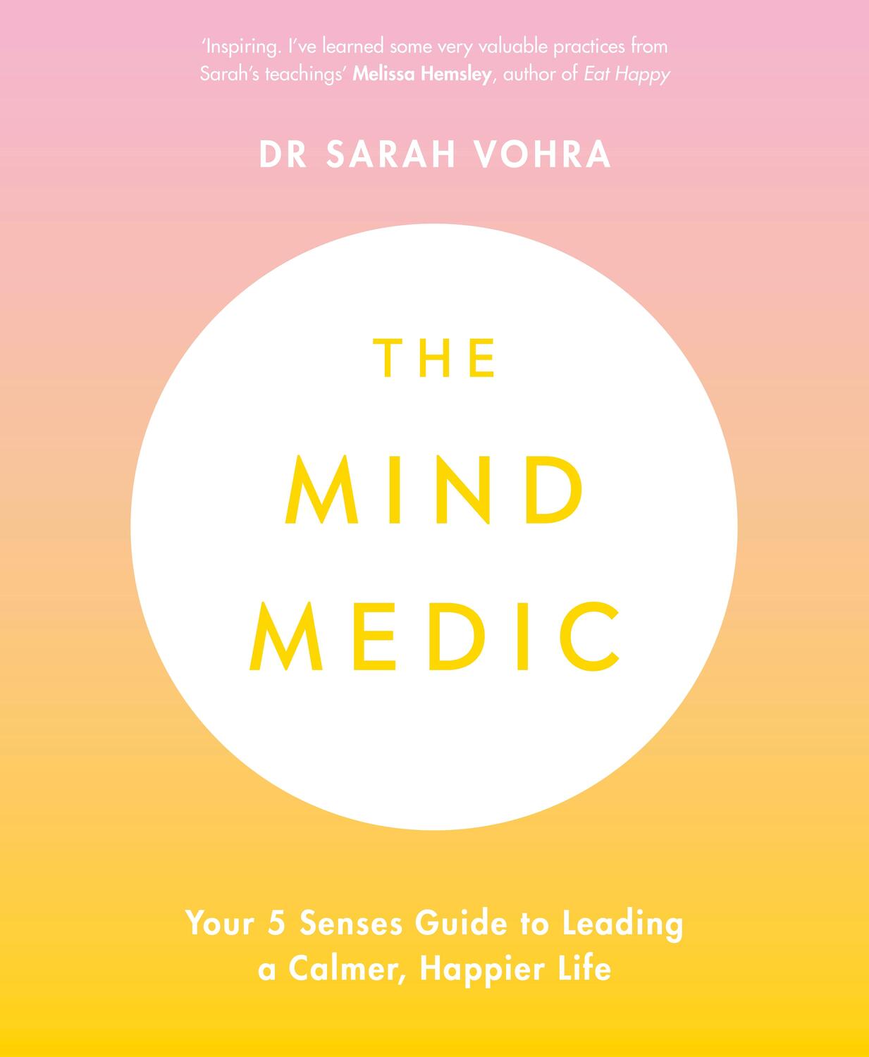 Cover: 9780241421895 | The Mind Medic | Your 5 Senses Guide to Leading a Calmer, Happier Life