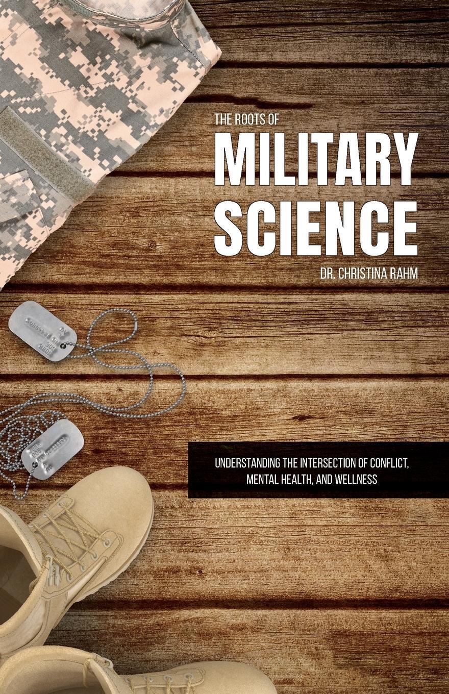 Cover: 9781662946479 | The Roots of Military Science | Christina Rahm | Taschenbuch | 2024