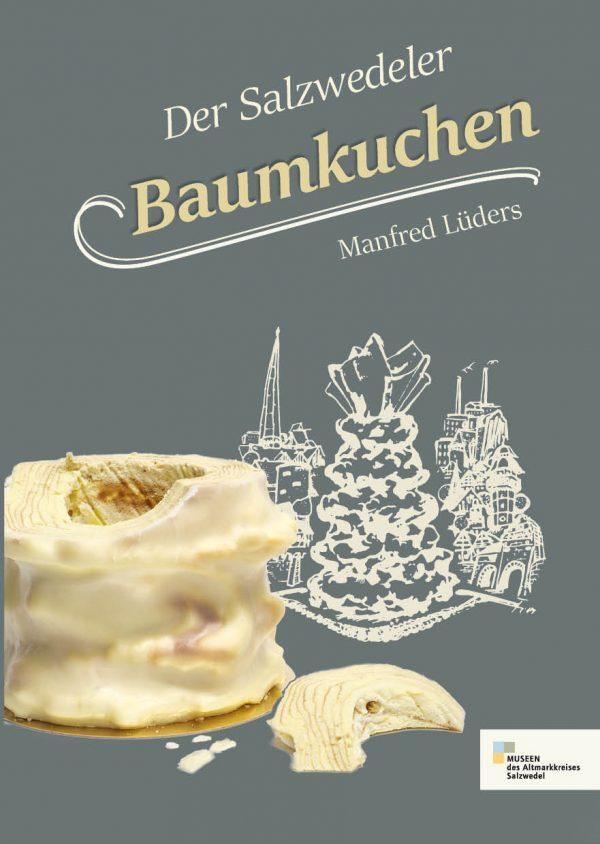 Cover: 9783947379026 | Der Salzwedeler Baumkuchen | Manfred Lueders | Taschenbuch | Deutsch