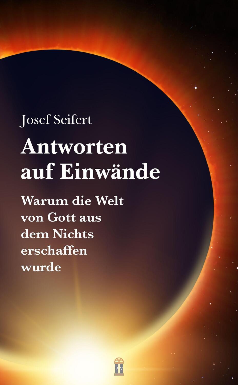 Cover: 9783864171710 | Antworten auf Einwände | Josef Seifert | Taschenbuch | Deutsch | 2022