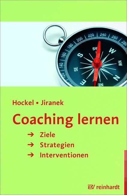 Cover: 9783497022762 | Coaching lernen | Ziele, Strategien, Interventionen | Hockel (u. a.)