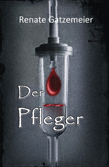 Cover: 9783750243804 | Der Pfleger | Renate Gatzemeier | Taschenbuch | Deutsch | epubli