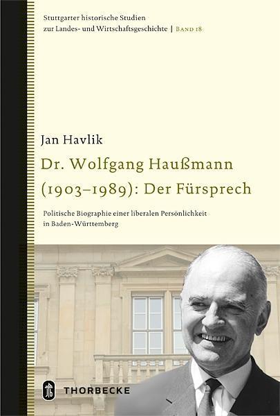 Cover: 9783799555685 | Wolfgang Haußmann: Der Fürsprech | Jan Havlik | Buch | 292 S. | 2012